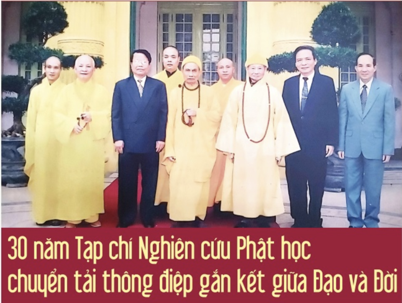 30 năm Tạp chí Nghiên cứu Phật học chuyển tải thông điệp gắn kết giữa Đạo và Đời 1