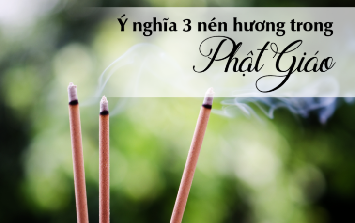 Ý nghĩa 3 nén hương trong Phật giáo 1